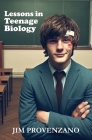 Lessons in Teenage Biology: a novella Cover Image