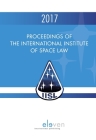 Proceedings of the International Institute of Space Law 2017 Cover Image