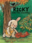 Ricky and the Squirrel By Guido Van Genechten Cover Image