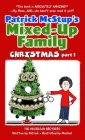 Patrick McStup's Mixed-Up Family Christmas part 1 By Patrick McErlean, Michael McErlean (Illustrator) Cover Image