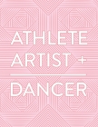 Athlete + Artist = Dancer: Single Subject Notebook Cover Image