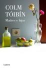 Madres e hijos / Mothers and Sons. Collection of Short Stories By Colm Toibin Cover Image