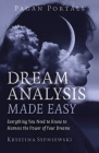Pagan Portals - Dream Analysis Made Easy: Everything You Need to Know to Harness the Power of Your Dreams By Krystina Sypniewski Cover Image