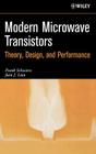 Modern Microwave Transistors: Theory, Design, and Performance Cover Image