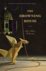 The Drowning House By John Sibley Williams Cover Image
