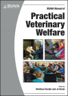 BSAVA Manual of Practical Veterinary Welfare (BSAVA British Small Animal Veterinary Association) Cover Image