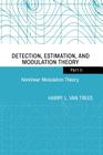 Detection, Estimation, and Modulation Theory, Part II: Nonlinear Modulation Theory (Wiley Classics Library #79) Cover Image