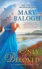 Only Beloved: George's Story (A Survivors' Club Novel #7) By Mary Balogh Cover Image