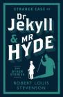 Strange Case of Dr Jekyll and Mr Hyde and Other Stories (Evergreens) By Robert Louis Stevenson Cover Image
