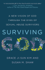 Surviving God: A New Vision of God through the Eyes of Sexual Abuse Survivors By Grace Ji-Sun Kim, Susan M. Shaw Cover Image