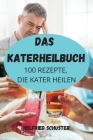 Das Katerheilbuch By Helfried Schuster Cover Image
