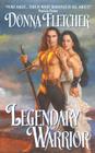 Legendary Warrior (Warrior Series #2) By Donna Fletcher Cover Image