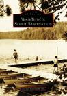 Wah-Tut-CA Scout Reservation (Images of America) By The Key Foundation Inc Cover Image