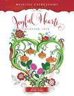 Joyful Hearts: Coloring Love By Majestic Expressions Cover Image