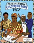 The Black History Colouring Book: Volume 2 Cover Image