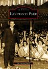 Lakewood Park (Images of America) Cover Image