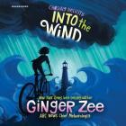 Chasing Helicity: Into the Wind By Ginger Zee, Katie Schorr (Read by) Cover Image