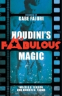 Houdini's Fabulous Magic By Walter B. Gibson, Morris N. Young, Gabe Fajuri (Foreword by) Cover Image