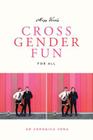 Miss Vera's Cross Gender Fun for All By Veronica Vera Cover Image