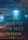A Collection of Unidentified Flying Object Phenomena Cover Image