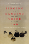 Singing and Dancing Are the Voice of the Law: A Commentary on Hakuin's 
