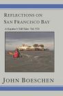 Reflections on San Francisco Bay: A Kayaker's Tall Tales Volume 7: A Kayaker's Tall Tales: By John Boeschen Cover Image