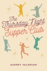 The Thursday Night Supper Club By Audrey Valeriani Cover Image