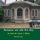 Restaurer une villa Art déco By Bernard Leleu Cover Image