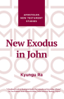 New Exodus in John By Kyungu Ra Cover Image