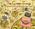The Green Frogs: A Korean Folktale Cover Image