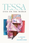 Tessa Eyes On The World By Kristena Prater, Salodius Byrd Cover Image