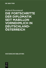 Die Fortschritte Der Diplomatik Seit Mabillon Vornehmlich in Deutschland-Österreich (Historische Bibliothek #4) Cover Image