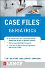 Case Files Geriatrics By Eugene Toy, Andrew Dentino, Monique Williams Cover Image