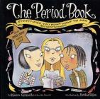 The Period Book: A Girl's Guide to Growing Up Cover Image