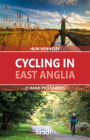 Cycling in East Anglia: 21 Hand-Picked Rides By Huw Hennessy Cover Image