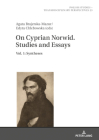 On Cyprian Norwid. Studies and Essays: Vol. 1: Syntheses (Polish Studies - Transdisciplinary Perspectives #23) By Jaroslaw Fazan (Other), Agata Brajerska-Mazur (Editor), Edyta Chlebowska (Editor) Cover Image