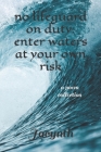 No Lifeguard on Duty: Enter waters at your own risk: a poem collection By Ilora Jacynth Anderson Cover Image