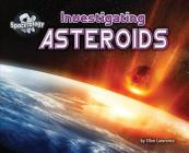 Investigating Asteroids By Ellen Lawrence Cover Image