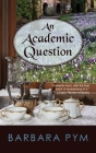 An Academic Question By Barbara Pym Cover Image