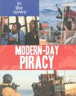 Modern-Day Piracy (In the News) By Jason Porterfield Cover Image