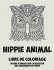 Hippie Animal - Livre de coloriage - Dessins d'animaux pour la relaxation avec soulagement du stress By Sandro Livre de Coloriage Cover Image