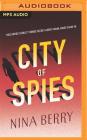 City of Spies (Pagan Jones #2) By Nina Berry, Elizabeth Evans (Read by) Cover Image