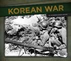 Korean War (Essential Library of American Wars) By Shannon Baker Moore Cover Image