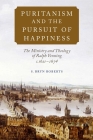 Puritanism and the Pursuit of Happiness: The Ministry and Theology of Ralph Venning, C.1621-1674 Cover Image