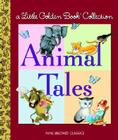 Little Golden Collection: Animal Tales By Golden Books Cover Image