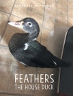 Feathers the House Duck By Beverlee McFadden Cover Image