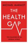 The Health Gap: The Challenge of an Unequal World By Michael Marmot Cover Image