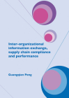 Inter-Organizational Information Exchange, Supply Chain Compliance and Performance Cover Image