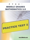 FTCE Middle Grades Math 5-9 Practice Test 2 By Sharon A. Wynne Cover Image