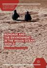 Bondage and the Environment in the Indian Ocean World By Gwyn Campbell (Editor) Cover Image